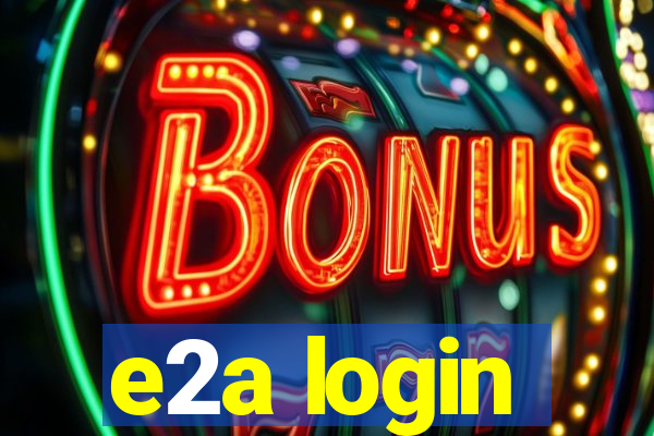 e2a login