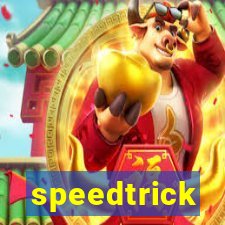 speedtrick