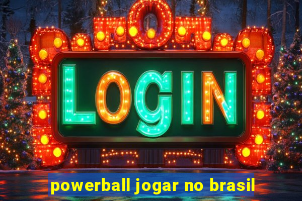 powerball jogar no brasil