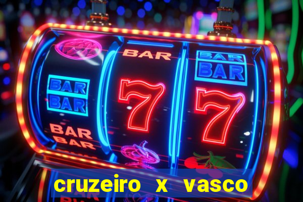 cruzeiro x vasco da gama multicanais