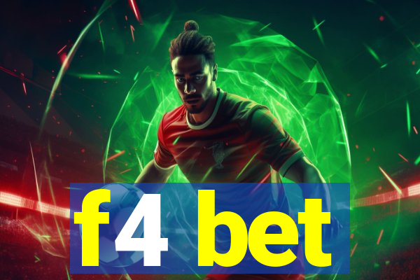 f4 bet