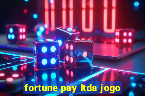fortune pay ltda jogo