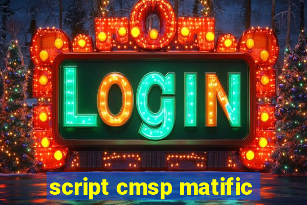 script cmsp matific