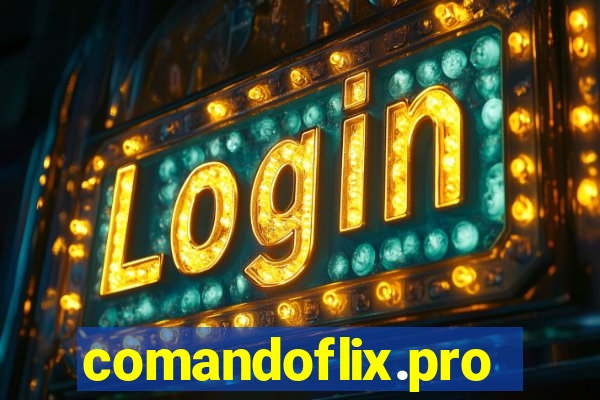 comandoflix.pro