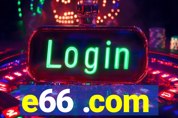 e66 .com