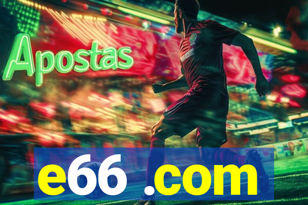 e66 .com