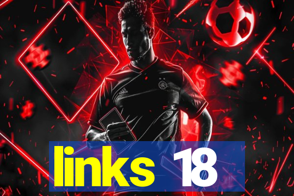 links 18