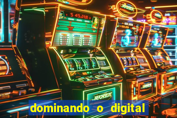 dominando o digital definitivo reclame aqui