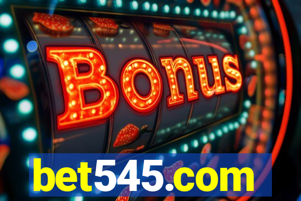 bet545.com