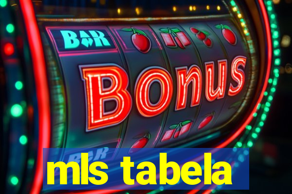 mls tabela