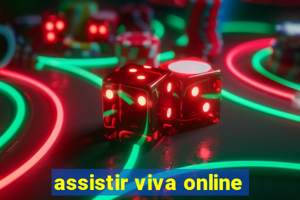 assistir viva online