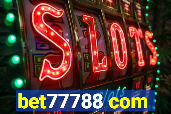 bet77788 com