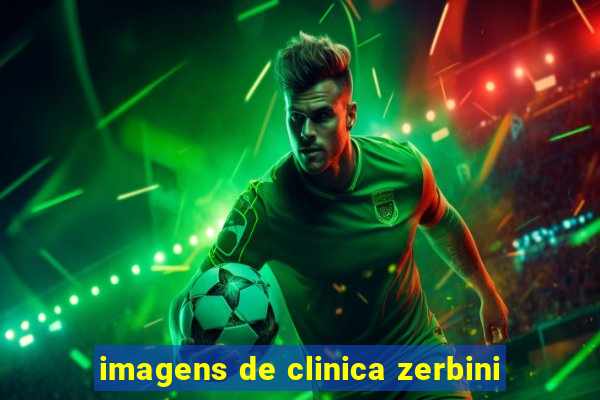imagens de clinica zerbini