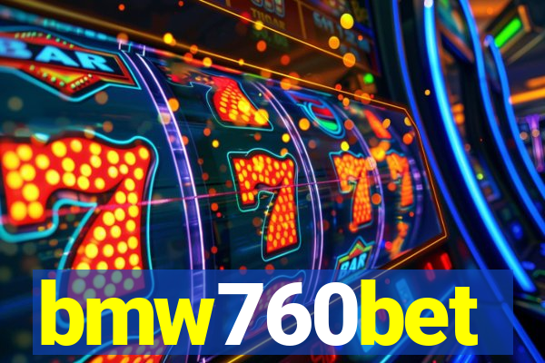 bmw760bet