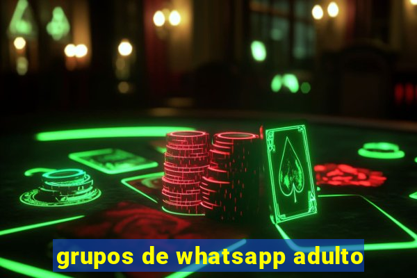 grupos de whatsapp adulto