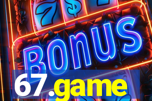 67.game