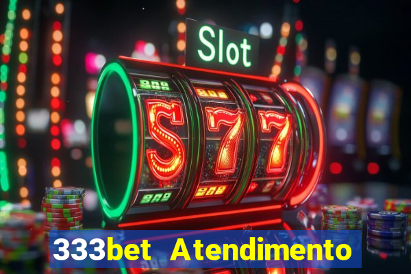 333bet Atendimento ao Cliente