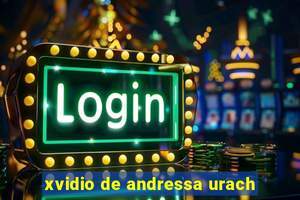 xvidio de andressa urach