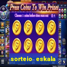 sorteio eskala loteria federal