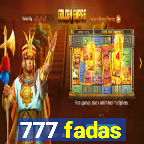 777 fadas
