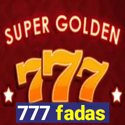 777 fadas