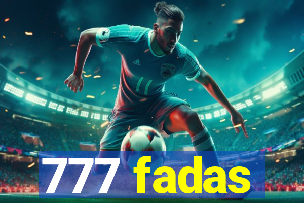 777 fadas