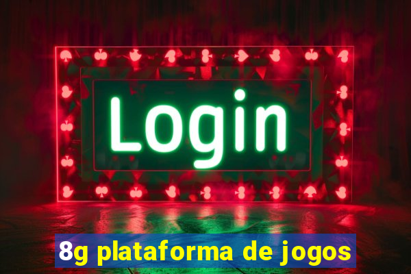 8g plataforma de jogos
