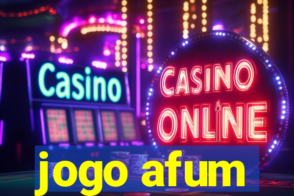 jogo afum