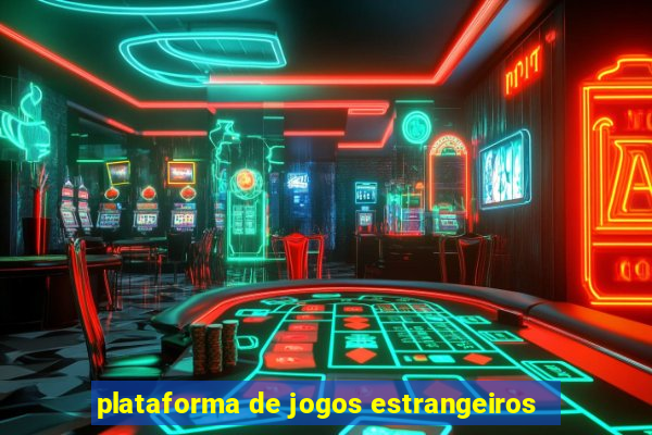plataforma de jogos estrangeiros