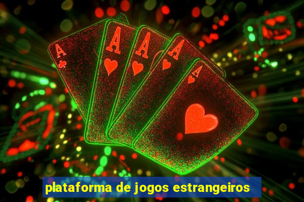 plataforma de jogos estrangeiros