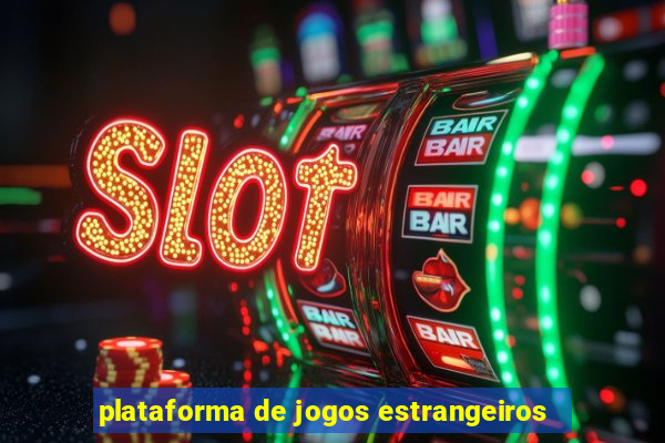 plataforma de jogos estrangeiros