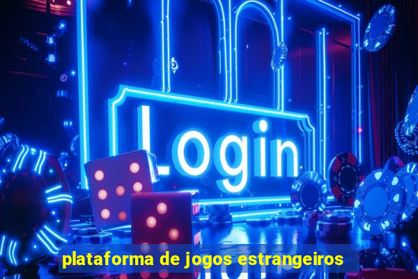 plataforma de jogos estrangeiros