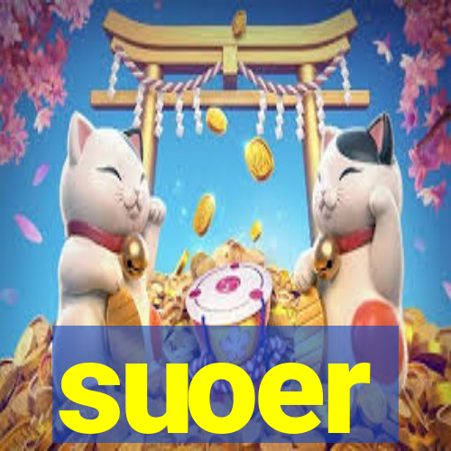 suoer