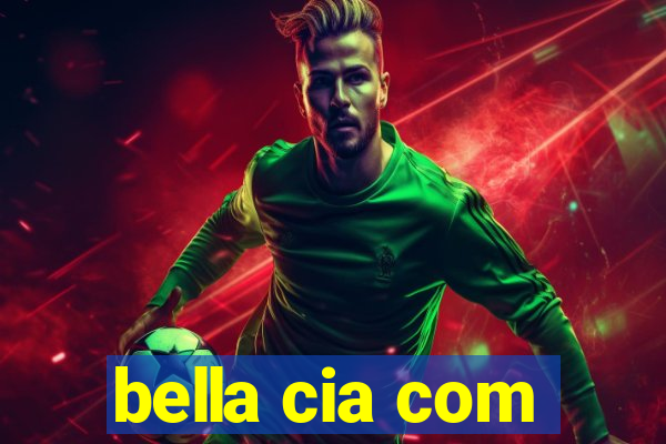 bella cia com
