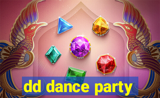 dd dance party