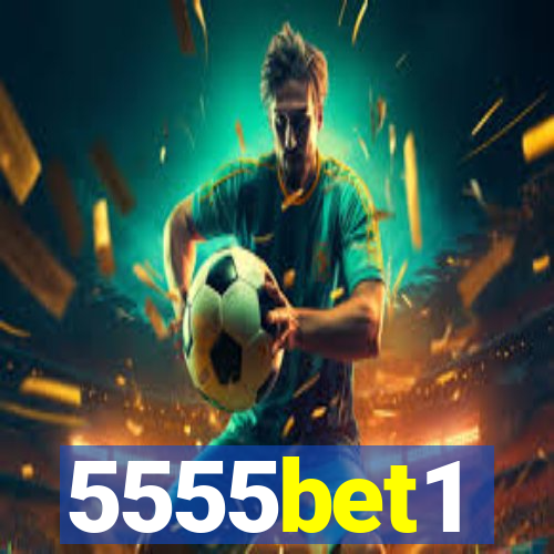 5555bet1