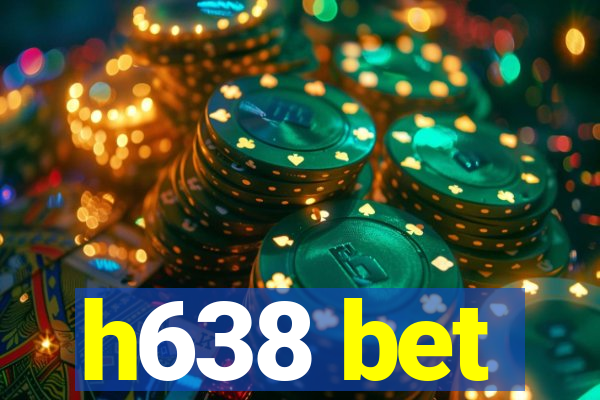 h638 bet