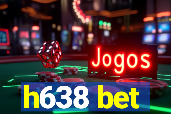h638 bet