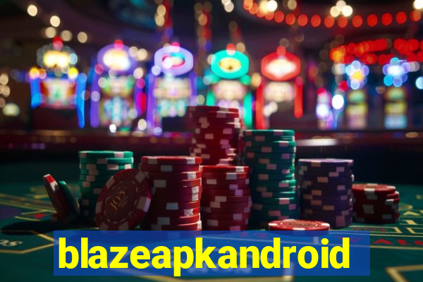 blazeapkandroid