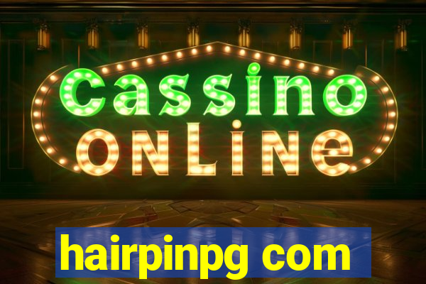 hairpinpg com