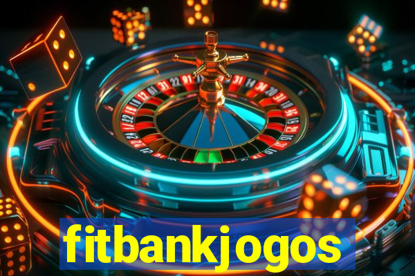 fitbankjogos