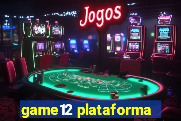 game12 plataforma