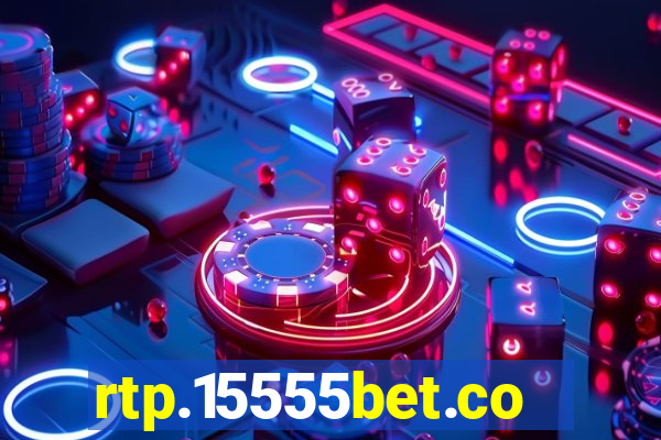 rtp.15555bet.com