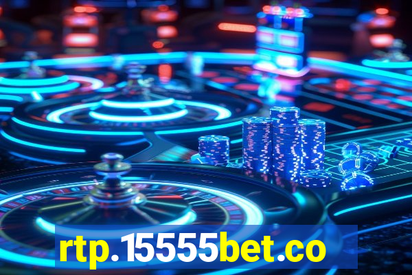 rtp.15555bet.com