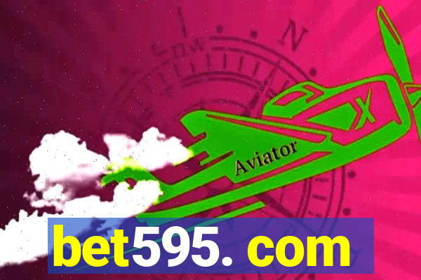 bet595. com