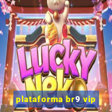 plataforma br9 vip