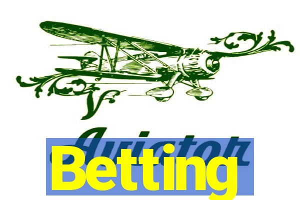 Betting