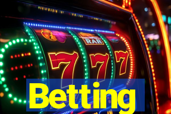 Betting