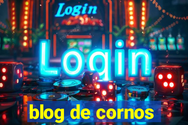 blog de cornos