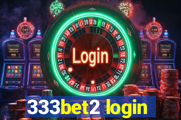 333bet2 login